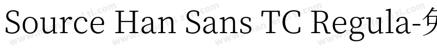 Source Han Sans TC Regula字体转换